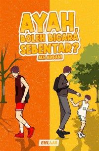 Image of Ayah, Boleh Bicara Sebentar?